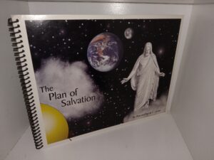 The Plan of Salvation (2004) ~ by Don and Rayola C. Larson