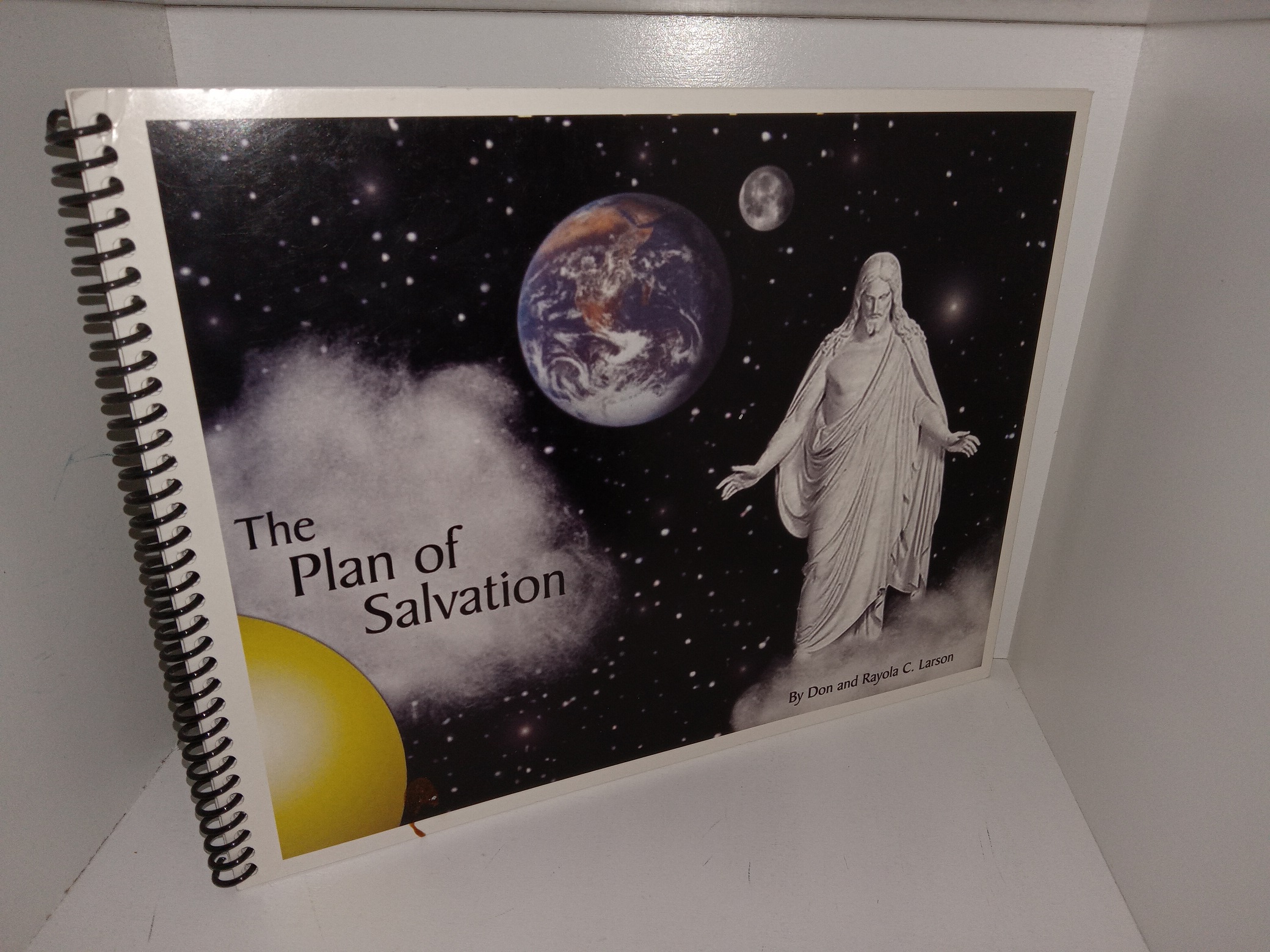 The Plan of Salvation (2004) ~ by Don and Rayola C. Larson