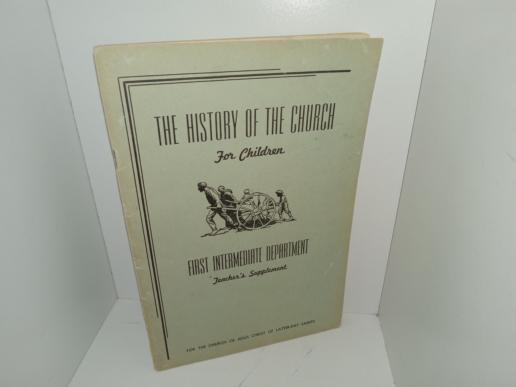 The History of the Church for Children: First Intermediate Department, Teacher’s Supplement (1951) ~ Unknown Author