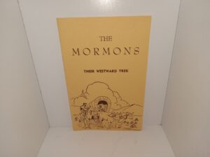 The Mormons: Their Westward Trek (Signed) (1960) ~ by Kate B. Carter