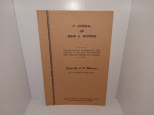 A Journal of John A. Widtsoe (1955) ~ Edited by A. R. Mortensen