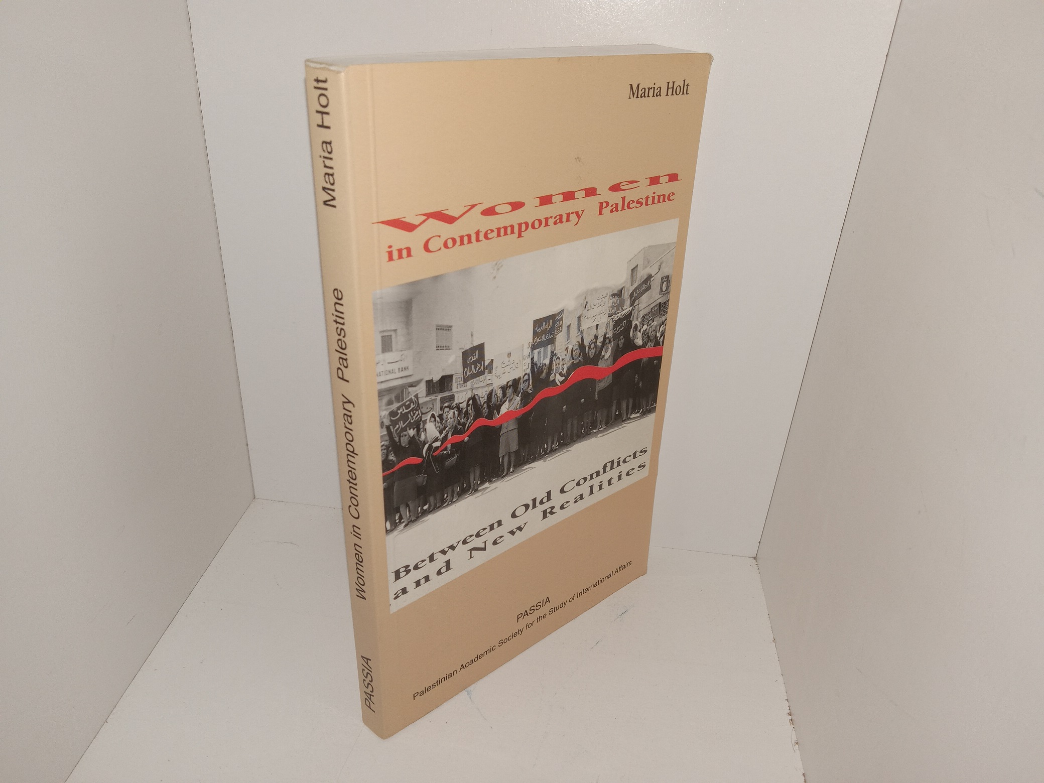 Women in Contemporary Palestine: Between Old Conflicts and New Realities (1996) ~ by Maria Holt