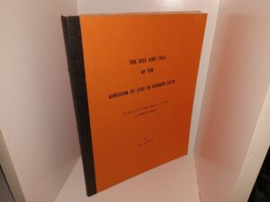 The Rise and Fall of the kingdom of God in Pioneer Days: The Role of the Grand Council of Fifty in Mormon Government (1967) ~ by David N. Pierce