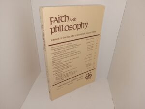 Faith and Philosophy: Journal of the Society of Christian Philosophers: Vol. 12, No. 1, January 1995 (1995)