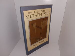 The Elements of Metaphysics (1990) ~ by W.R. Carter