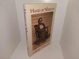 Hand of Wisdom: A Moral with a Story (2003) ~ by Mona T. Dietrich