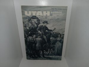 Utah Historical Quartlerly: Vol. 35, No. 1, Winter, 1967 (1967)