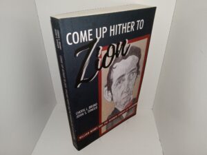 Come Up Hither to Zion: Willam Marks and the Mormon Concept of Gathering (2024) ~ by Cheryl L. Bruno, and John S. Dinger