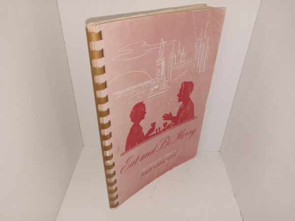 Eat and Be Merry: Salt Lake City (Signed & Inscribed) (Unknown Publishing Date) ~ by Gordon Owen