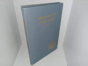 History of Freemasonry in Michigan: Vol. 1 (1963) ~ Unknown Author