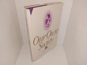 Our Own Society (Signed) (1979) ~ by Daryl V. Hoole