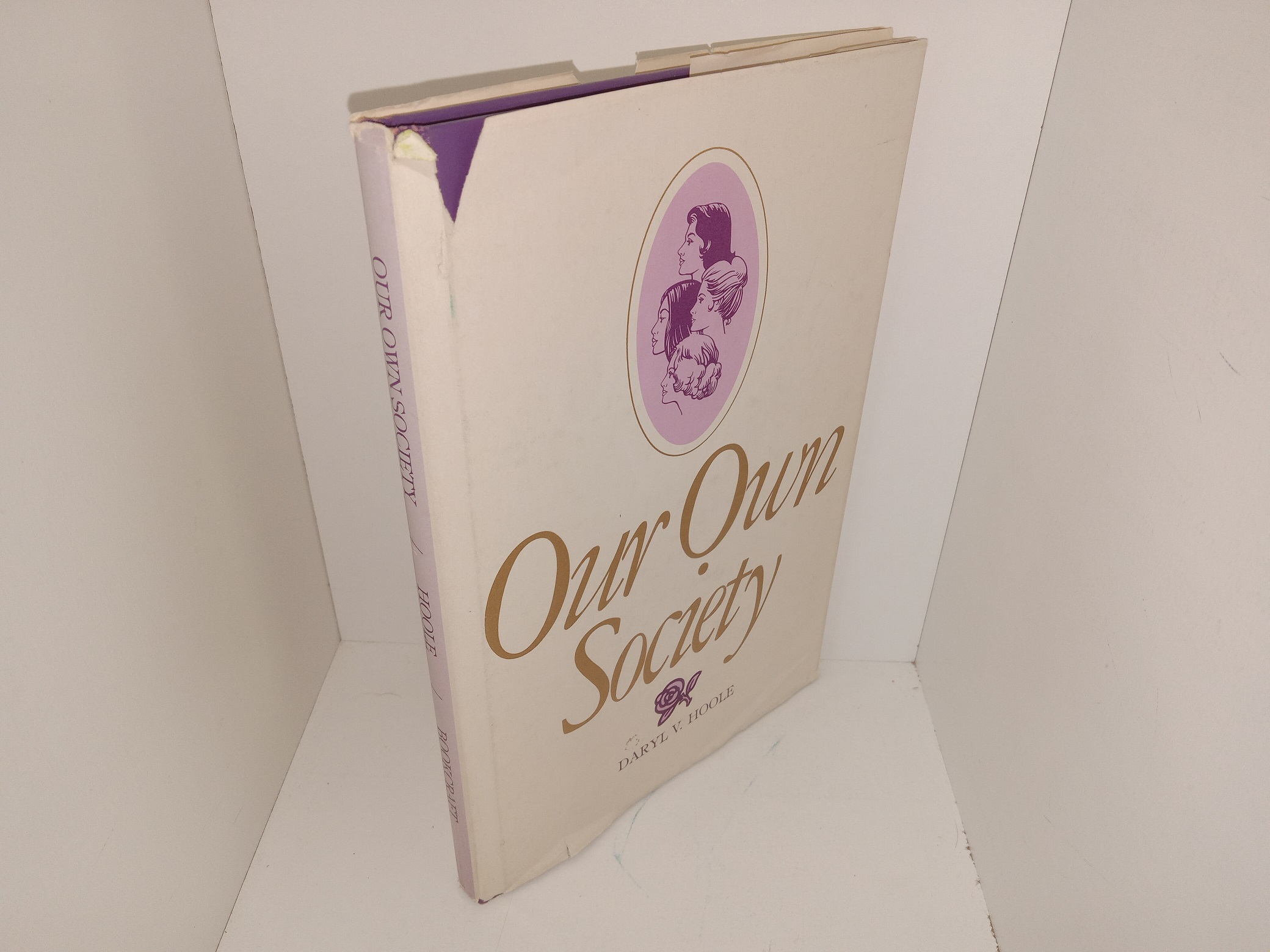 Our Own Society (Signed) (1979) ~ by Daryl V. Hoole