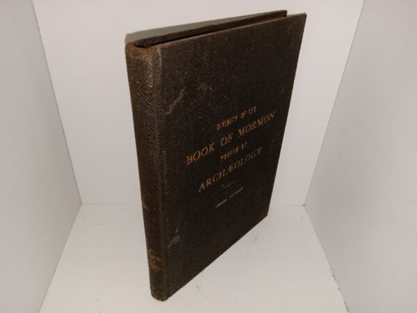 Divinity of the Book of Mormon Proven by Archaeology (1908) ~ by Louise Palfrey