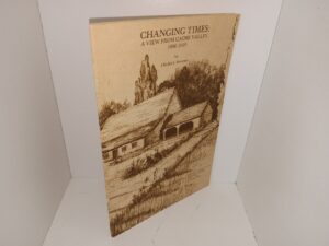 Changing Times: A View from Cache Vally, 1890-1915 (1979) ~ by Charles S. Peterson