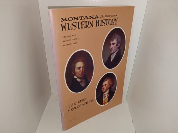 Montana: The Magazine of Western History: Vol. 18, No. 3, Summer, 1968 (1968)