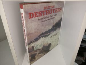 British Destroyers: From Earliest Days to the Second World War (2009) ~ by Norman Friedman, Ship Plans by A. D. Baker III