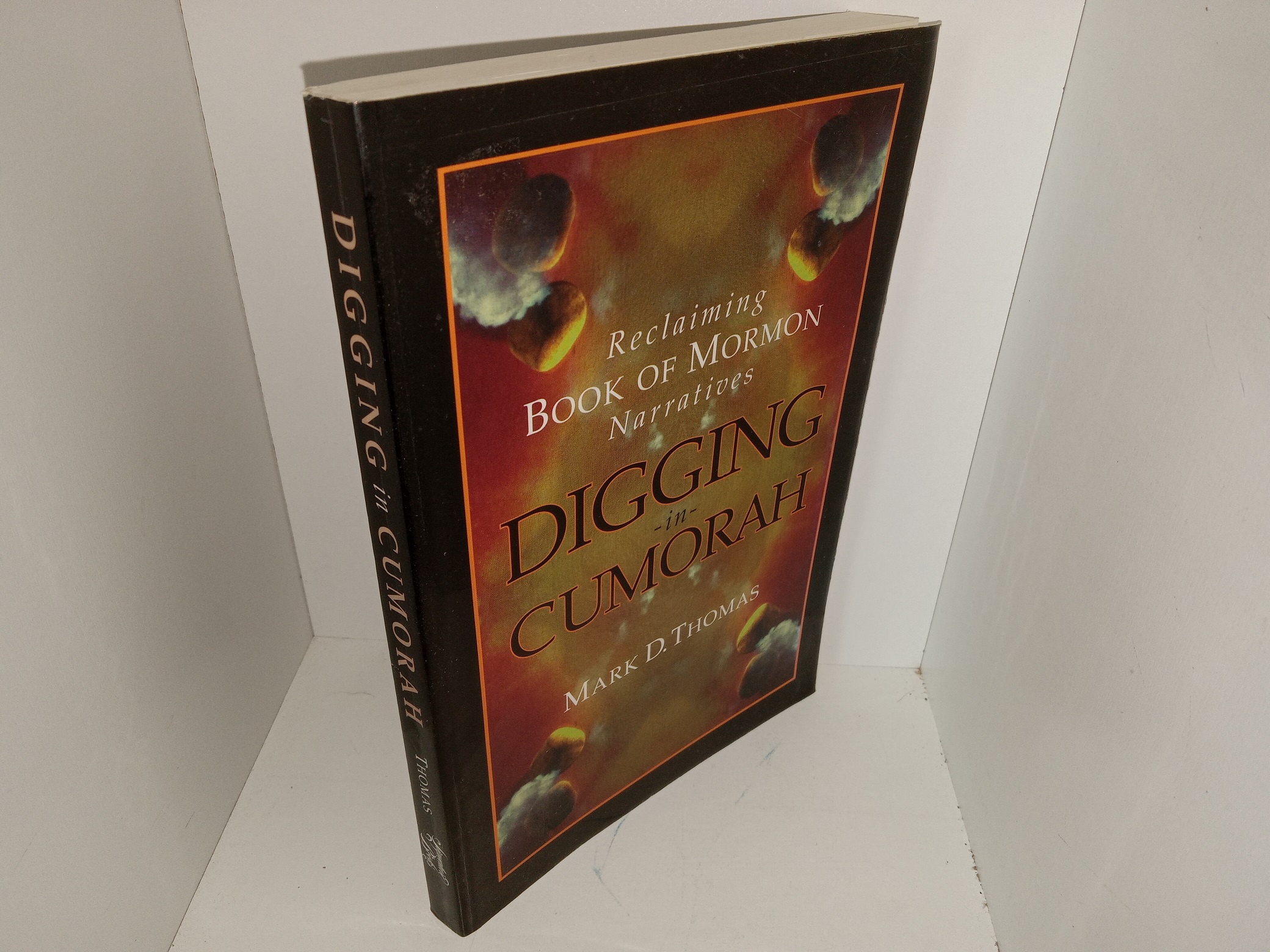 Digging in Cumorah (2003) ~ by Mark D. Thomas