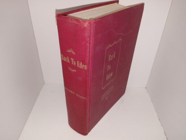Back To Eden: Healing Herbs, Home Remedies, Diet & Health (Numbered 4002) (Letter from the Publishers in the Front) (Unknown Publishing Date) ~ by The Late Jethro Ross