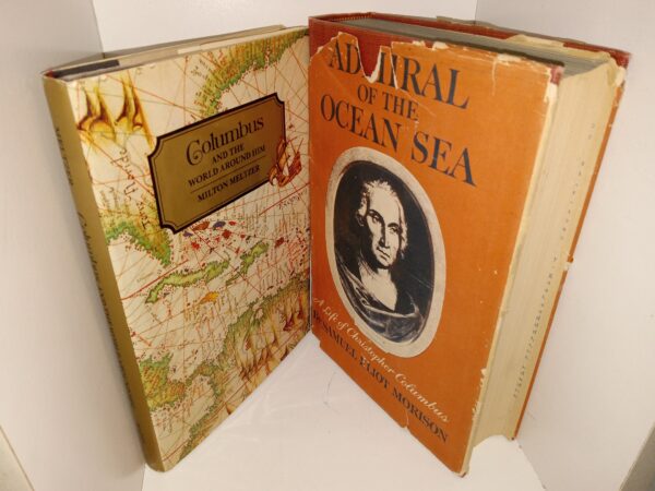 2 Books about Christopher Columbus: Columbus and the World Around Him / Admiral of the Ocean Sea: A Life of Christopher Columbus (See Details)