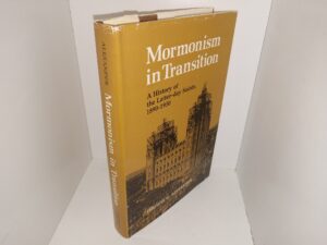 Mormonism in Transition: A History of the Latter-day Saints, 1890-1930 (Signed) (1986) ~ by Thomas G. Alexander