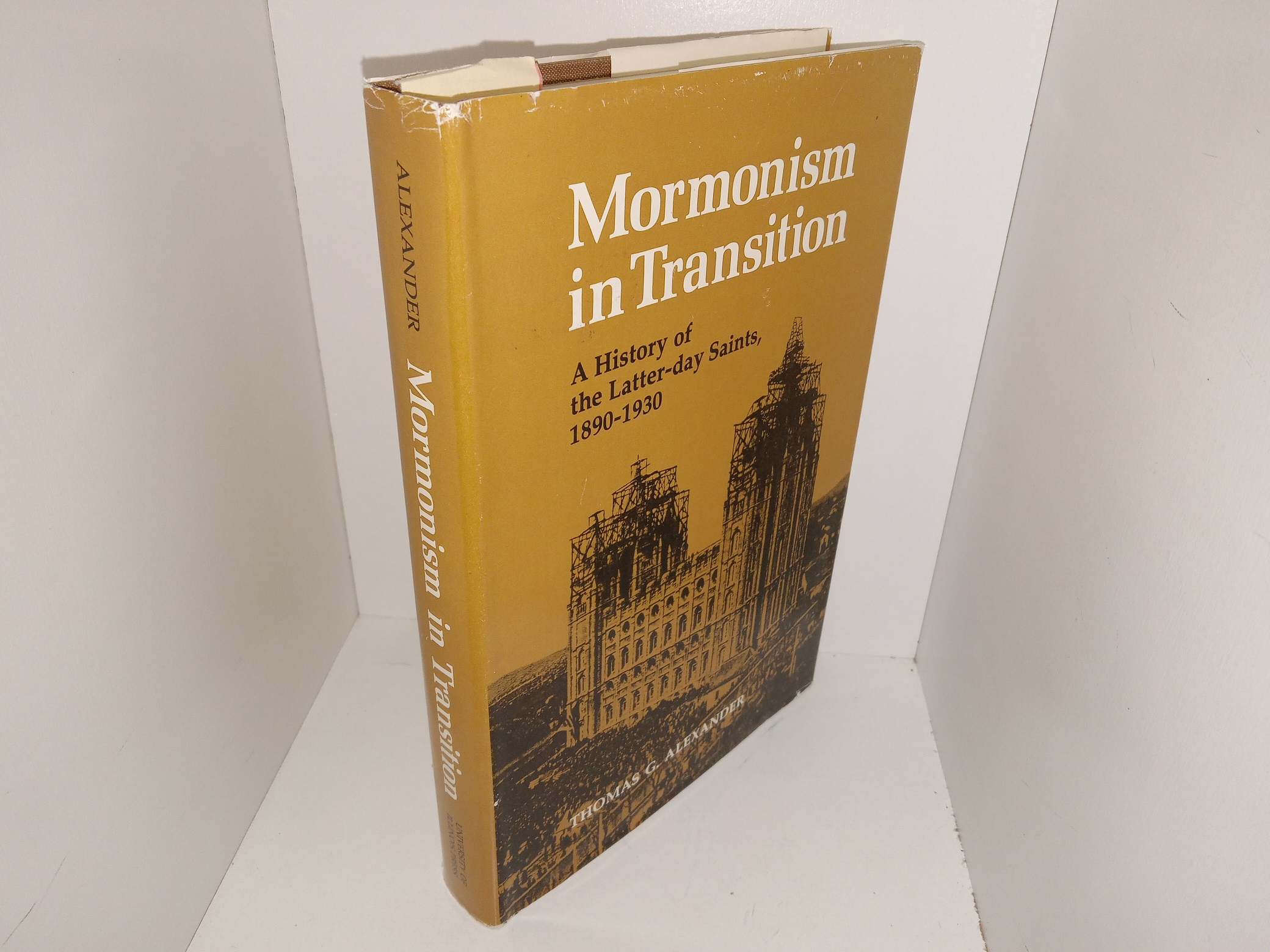 Mormonism in Transition: A History of the Latter-day Saints, 1890-1930 (Signed) (1986) ~ by Thomas G. Alexander