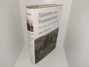Sojourner in the Promised Land: Forty Years among the Mormons (Signed & Inscribed by the Author) (2000) ~ by Jan Shipps