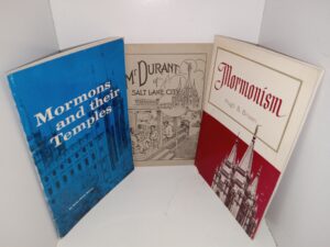 3 LDS Booklets: Mormons and their Temples / Mr. Durant of Salt Lake City / Mormonism (See Details)