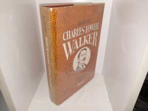 Diary of Charles Lowell Walker: Vol. 1 (1980) ~ Edited by A. Karl Larson, and Katharine Miles Larson