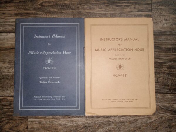 2 Instruction Manuals for Music Appreciation Hour: Instructor’s Manual for Music Appreciation Hour, 1929-1930 / Instructor’s Manual for Music Appreciation Hour Conducted by Walter Damrosch: 1930-31