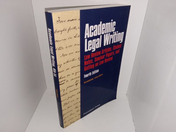 Academic Legal Writing: Law Review Articles, Student Notes, Seminar Papers, and Getting on Law Review (2010) ~ by Eugene Volokh