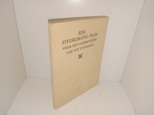 Een Stelselmatig Plan Voor Het Onder Wijzen Van Het Evangelie (Dutch: A Systematic Plan for Teaching the Gospel) (1953)