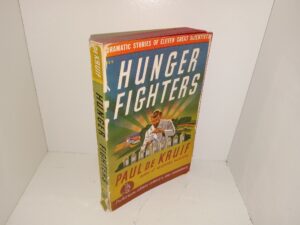 Hunger Fighters (Signed by Leonard J. Arrington) (1942) ~ by Paul De Kruif