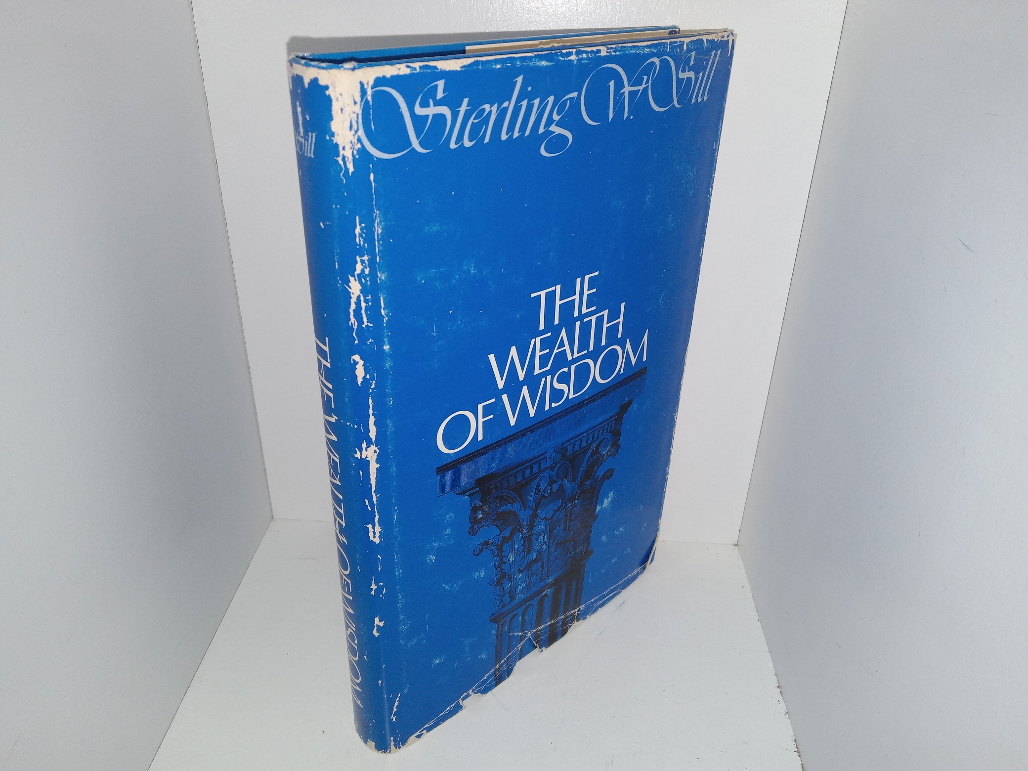 The Wealth of Wisdom (1977) ~ by Sterling W. Sill