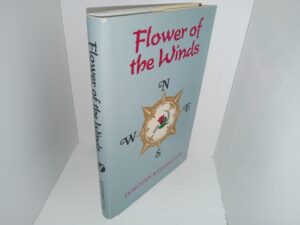 Flower of the Winds (Signed & Inscribed by the Author) (1989) ~ by Dorothy Keddington