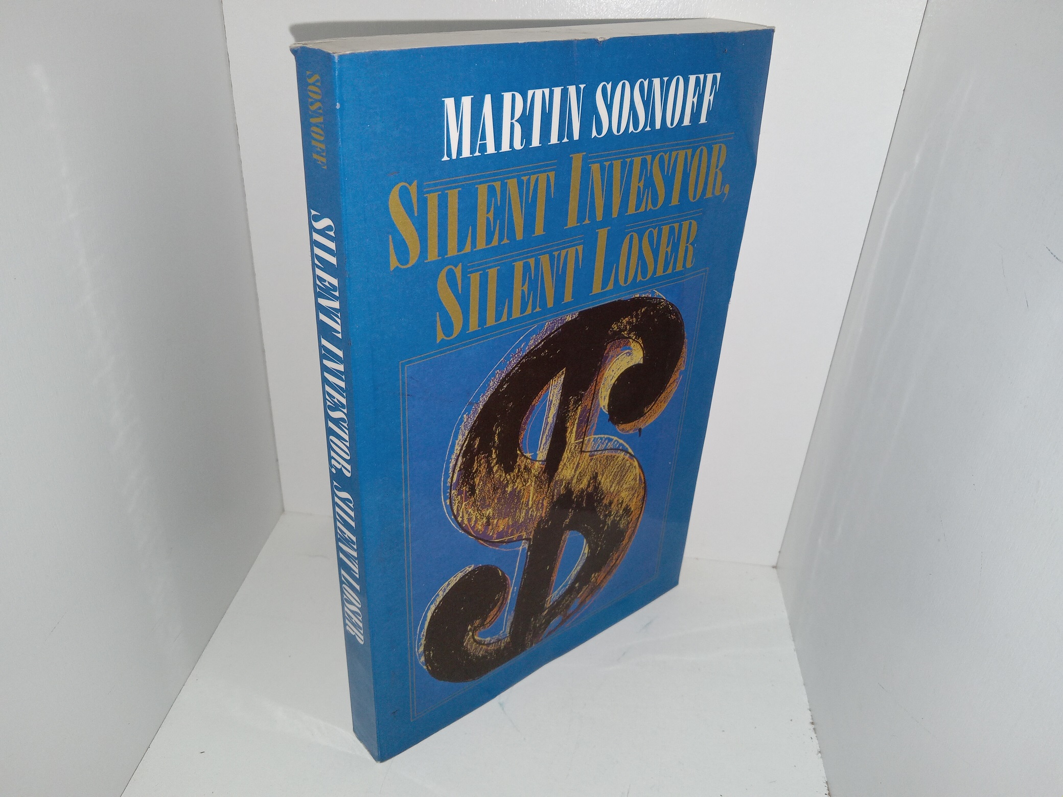 Silent Investor, Silent Loser (1986) ~ by Martin Sosnoff