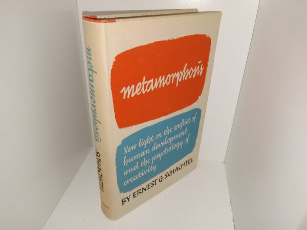 Metamorphosis: New Light on the Conflict of Human Development and the Psychology of Creativity (1st Edition) (1959) ~ by Ernest G. Schachtel