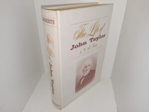 The Life of John Taylor (1965) ~ by B. H. Roberts