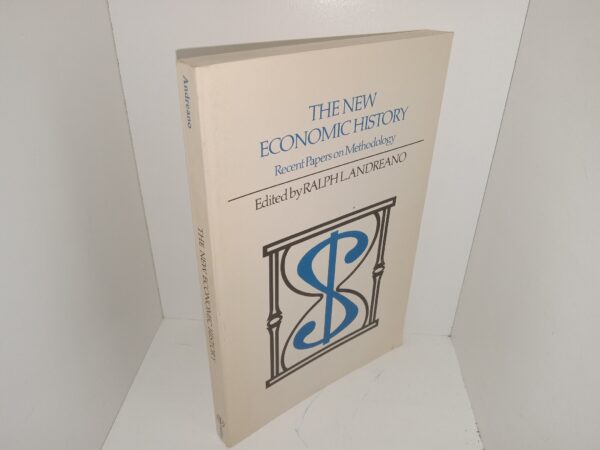 The New Economic History: Recent Papers on Methodology (Signed by Mormon Historian Leonard J. Arrington) (1970) ~ Edited by Ralph L. Andreano