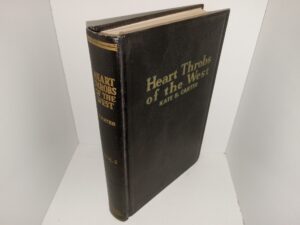 Heart Throbs of the West: Vol. 2 (1940) ~ Compiled by Kate B. Carter