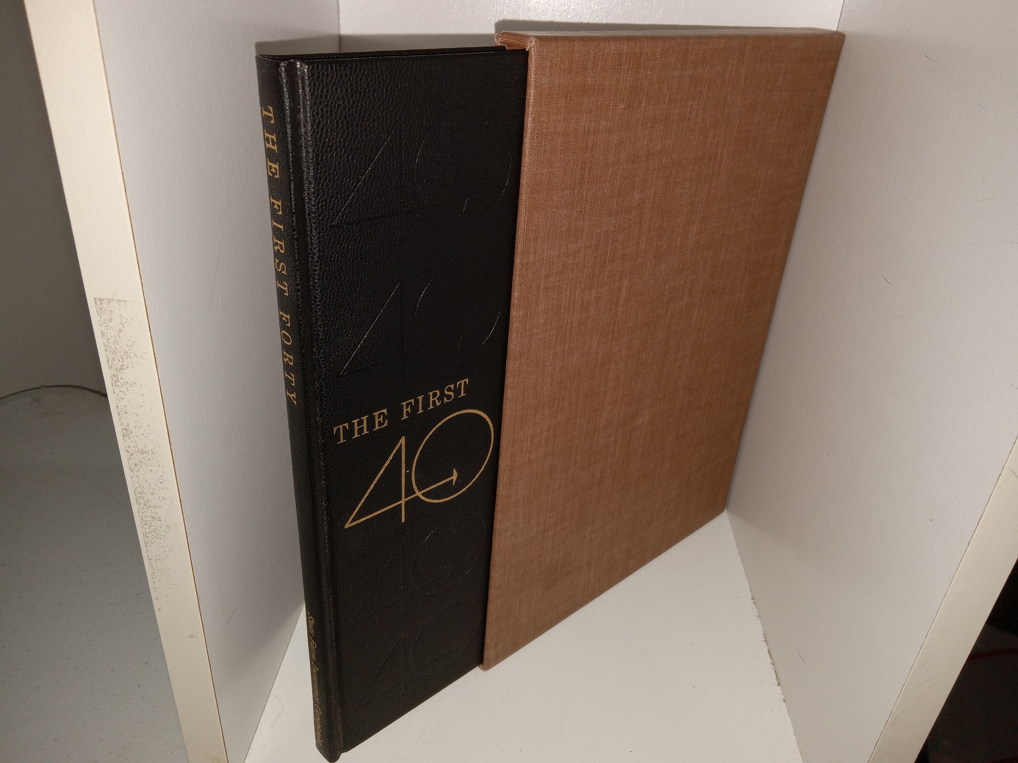 The First Forty: State Farm Insurance Companies w/ Slip-Case (Unknown Publishing Date) ~ Unknown Author
