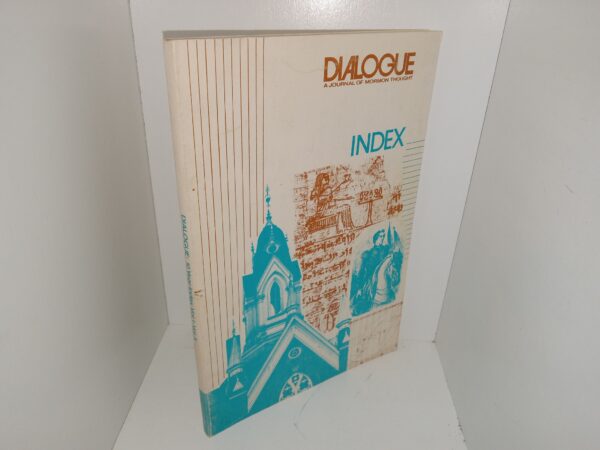 Dialogue: A Journal of Mormon Thought: 10 Year Index, Vol. 1-10 (Unknown Publishing Date)