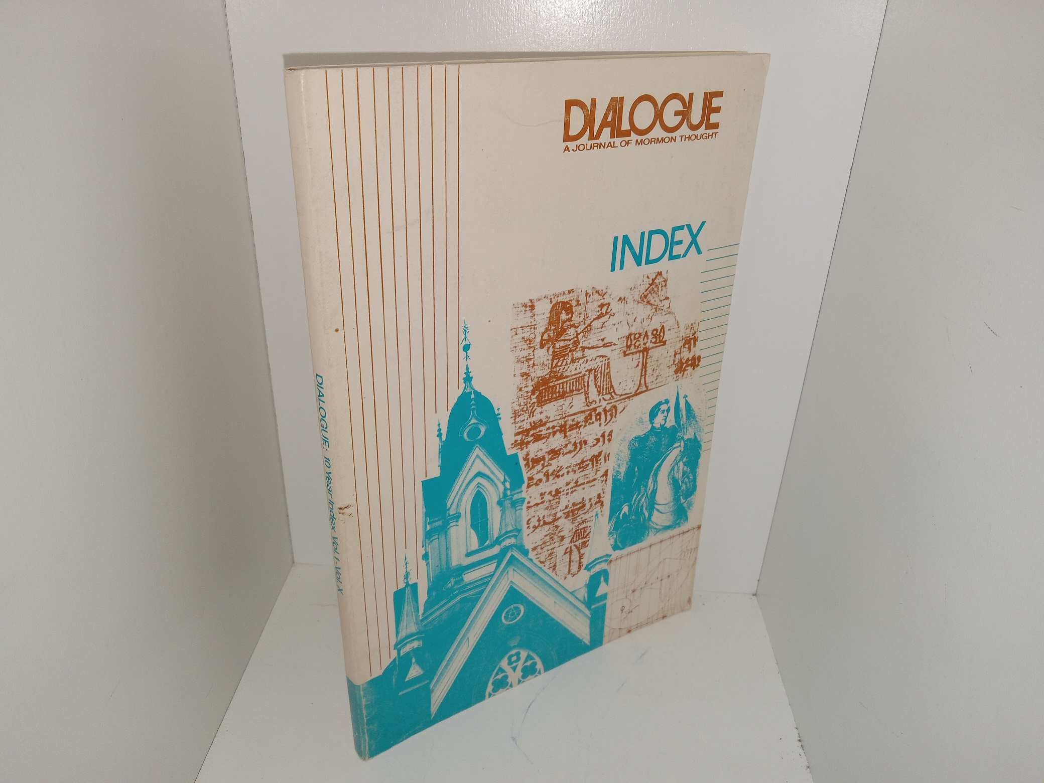 Dialogue: A Journal of Mormon Thought: 10 Year Index, Vol. 1-10 (Unknown Publishing Date)