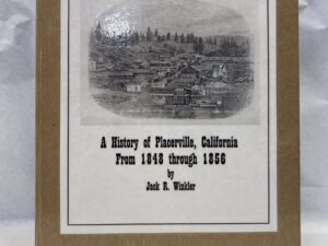 Old Hangtown – Jack R. Winkler – Hardcover – 2000