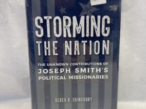 Storming the Nation – Derek R. Sainsbury – Hardcover with dust jacket – 2020