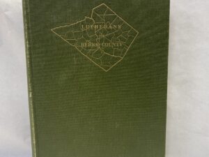 Lutherans in Berks County – H. S. Kidd – Hardcover – 1923