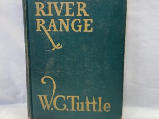 Tumbling River Range - W. C. Tuttle - Hardcover - 1944 - First Edition