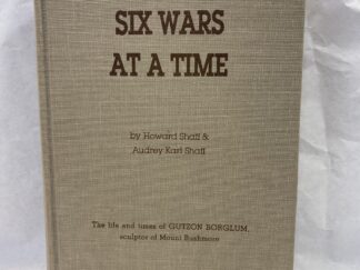 Six Wars at a Time - Howard Shaff and Audrey Karl Shaff - Hardcover - 1985 - Signed - First Edition