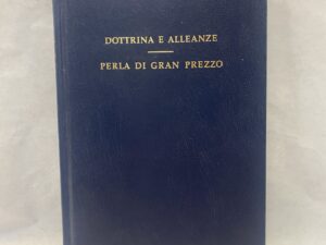 Doctrine and Covenants and the Pearl of Great Price in Italian – Hardcover – 1985