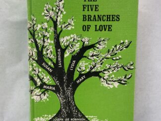 The Five Branches of Love - Mary West Riggs - Hardcover - 1967