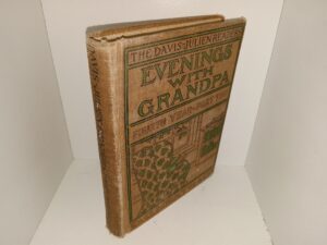 Evenings with Grandpa: Fourth Year-Part Two (1913) ~ by John W. Davis